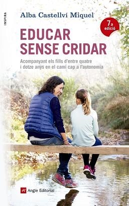EDUCAR SENSE CRIDAR | 9788416139880 | CASTELLVÍ MIQUEL, ALBA | Llibreria Aqualata | Comprar libros en catalán y castellano online | Comprar libros Igualada
