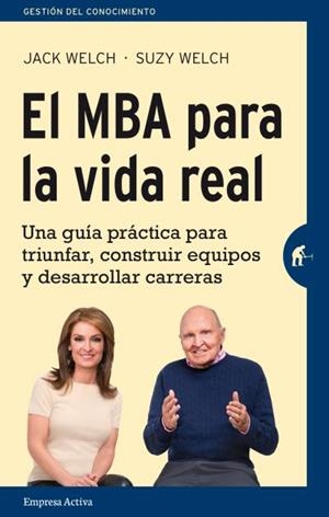 MBA PARA LA VIDA REAL, EL | 9788492921362 | WELCH, SUZY / WELCH, JACK | Llibreria Aqualata | Comprar libros en catalán y castellano online | Comprar libros Igualada