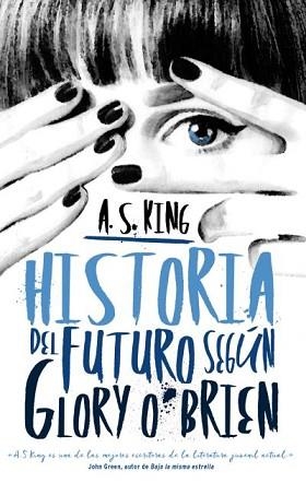 HISTORIA DEL FUTURO SEGÚN GLORY O'BRIEN | 9788496886490 | KING, A. S. | Llibreria Aqualata | Comprar libros en catalán y castellano online | Comprar libros Igualada