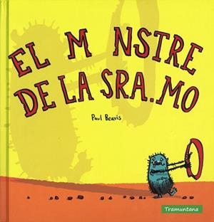 MONSTRE DE LA SRA.MO, EL | 9788494304682 | BEAVIS BEAVIS, PAUL | Llibreria Aqualata | Comprar libros en catalán y castellano online | Comprar libros Igualada