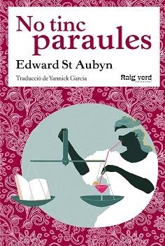 NO TINC PARAULES | 9788494449628 | ST AUBYN, EDWARD | Llibreria Aqualata | Comprar llibres en català i castellà online | Comprar llibres Igualada