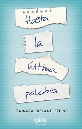 HASTA LA ÚLTIMA PALABRA | 9788416075737 | STONE, TAMARA IRELAND | Llibreria Aqualata | Comprar libros en catalán y castellano online | Comprar libros Igualada