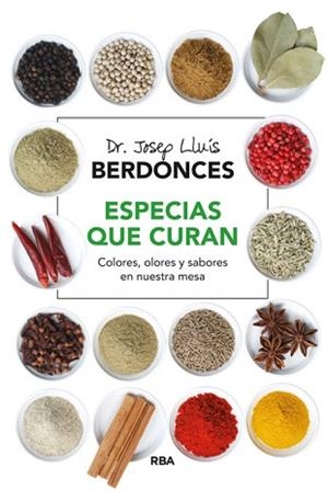 ESPECIAS QUE CURAN | 9788416267101 | BERDONCES , JOSEP LLUIS | Llibreria Aqualata | Comprar libros en catalán y castellano online | Comprar libros Igualada