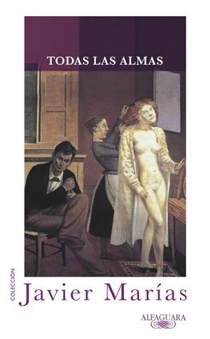 TODAS LAS ALMAS | 9788420418155 | MARIAS, JAVIER | Llibreria Aqualata | Comprar libros en catalán y castellano online | Comprar libros Igualada