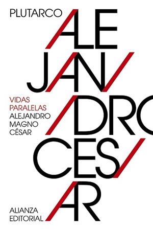 VIDAS PARALELAS: ALEJANDRO MAGNO-CÉSAR | 9788491042839 | PLUTARCO | Llibreria Aqualata | Comprar libros en catalán y castellano online | Comprar libros Igualada