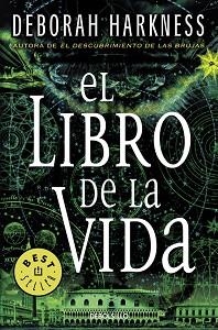 LIBRO DE LA VIDA, EL (EL DESCUBRIMIENTO DE LAS BRUJAS 3) | 9788466332316 | HARKNESS, DEBORAH | Llibreria Aqualata | Comprar libros en catalán y castellano online | Comprar libros Igualada