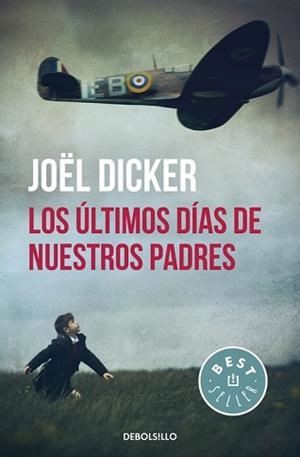 ÚLTIMOS DÍAS DE NUESTROS PADRES, LOS | 9788466329880 | DICKER, JOËL | Llibreria Aqualata | Comprar llibres en català i castellà online | Comprar llibres Igualada
