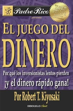 JUEGO DEL DINERO, EL | 9788466332095 | KIYOSAKI, ROBERT T. | Llibreria Aqualata | Comprar libros en catalán y castellano online | Comprar libros Igualada