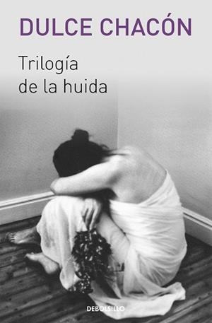 TRILOGÍA DE LA HUIDA (ALGÚN AMOR QUE NO ME MATE - BLANCA VUELA MAÑANA - HÁBLAME, MUSA, DE AQUEL VARÓN) | 9788466329569 | CHACÓN, DULCE | Llibreria Aqualata | Comprar libros en catalán y castellano online | Comprar libros Igualada