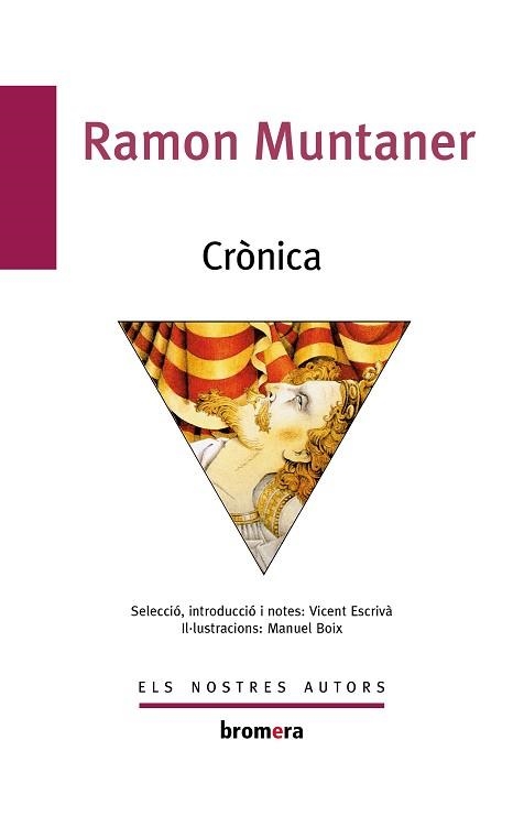 CRÒNICA | 9788476601020 | MUNTANER, RAMON / ESCRIVÀ, VICENT (SELECCIÓ, INTRODUCCIÓ I NOTES | Llibreria Aqualata | Comprar llibres en català i castellà online | Comprar llibres Igualada