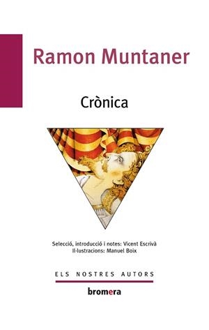 CRÒNICA | 9788476601020 | MUNTANER, RAMON / ESCRIVÀ, VICENT (SELECCIÓ, INTRODUCCIÓ I NOTES | Llibreria Aqualata | Comprar libros en catalán y castellano online | Comprar libros Igualada