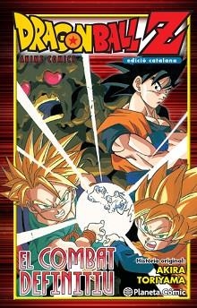 DRAGON BALL  Z. EL COMBAT DEFINITIU | 9788416476770 | Llibreria Aqualata | Comprar libros en catalán y castellano online | Comprar libros Igualada