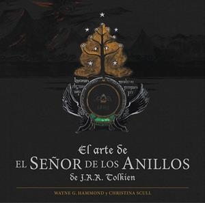 ARTE DE EL SEÑOR DE LOS ANILLOS DE J.R.R. TOLKIEN, EL | 9788445002759 | HAMMOND, WAYNE G. / SCULL, CHRISTINA | Llibreria Aqualata | Comprar llibres en català i castellà online | Comprar llibres Igualada