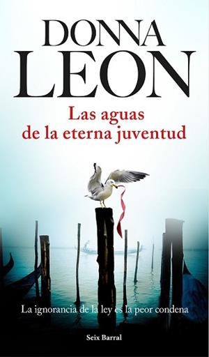 AGUAS DE LA ETERNA JUVENTUD, LAS | 9788432225970 | LEON, DONNA | Llibreria Aqualata | Comprar libros en catalán y castellano online | Comprar libros Igualada