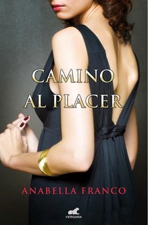 CAMINO AL PLACER | 9788415420965 | FRANCO, ANABELLA | Llibreria Aqualata | Comprar libros en catalán y castellano online | Comprar libros Igualada