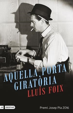 AQUELLA PORTA GIRATÒRIA | 9788497102612 | FOIX, LLUÍS | Llibreria Aqualata | Comprar libros en catalán y castellano online | Comprar libros Igualada