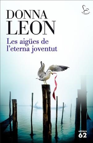 AIGÜES DE L'ETERNA JOVENTUT, LES | 9788429774900 | LEON, DONNA | Llibreria Aqualata | Comprar llibres en català i castellà online | Comprar llibres Igualada