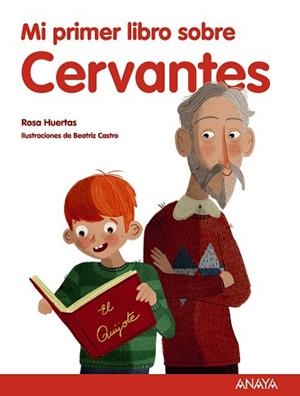 MI PRIMER LIBRO SOBRE CERVANTES | 9788469808894 | HUERTAS, ROSA | Llibreria Aqualata | Comprar llibres en català i castellà online | Comprar llibres Igualada