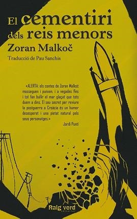 CEMENTIRI DELS REIS MENORS, EL | 9788494449697 | MALKOC, ZORAN | Llibreria Aqualata | Comprar libros en catalán y castellano online | Comprar libros Igualada