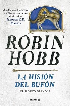 MISIÓN DEL BUFÓN, LA (EL PROFETA BLANCO 1) | 9788415831662 | HOBB, ROBIN | Llibreria Aqualata | Comprar libros en catalán y castellano online | Comprar libros Igualada
