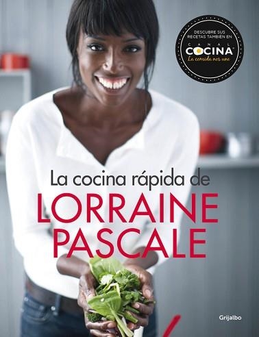 COCINA RÁPIDA DE LORRAINE PASCALE, LA | 9788416449132 | PASCALE, LORRAINE | Llibreria Aqualata | Comprar libros en catalán y castellano online | Comprar libros Igualada