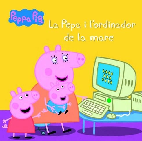 PEPA I L'ORDINADOR DE LA MARE, LA (LA PORQUETA PEPA. PRIMERES LECTURES 15) | 9788448846039 | Llibreria Aqualata | Comprar libros en catalán y castellano online | Comprar libros Igualada