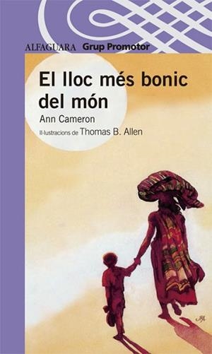 LLOC MES BONIC DEL MON, EL (PROXIMA PARADA 8 ANYS) | 9788484354420 | CAMERON, ANN | Llibreria Aqualata | Comprar libros en catalán y castellano online | Comprar libros Igualada