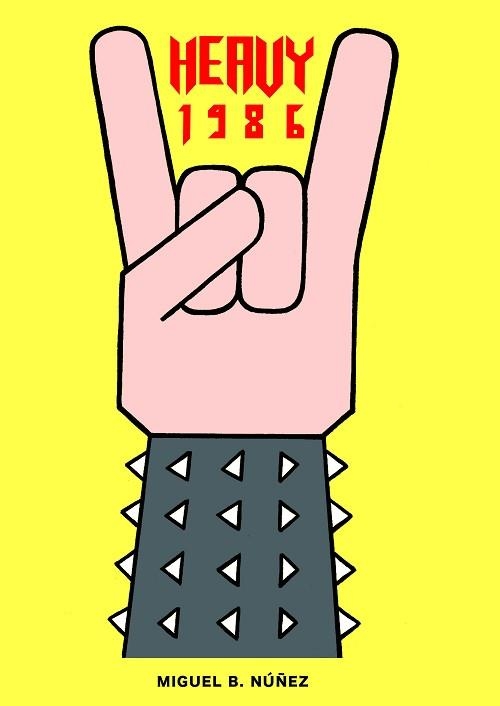 HEAVY 1986 | 9788494414060 | NÚÑEZ, MIGUEL B. | Llibreria Aqualata | Comprar libros en catalán y castellano online | Comprar libros Igualada