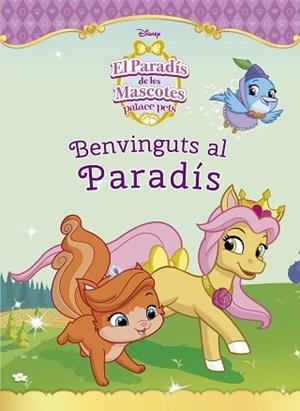 PARADÍS DE LES MASCOTES, EL. BENVINGUTS AL PARADÍS | 9788416520305 | DISNEY | Llibreria Aqualata | Comprar llibres en català i castellà online | Comprar llibres Igualada