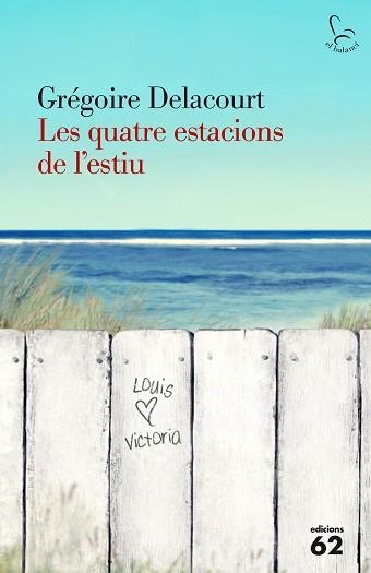 QUATRE ESTACIONS DE L'ESTIU, LES | 9788429774801 | DELACOURT, GRÉGOIRE | Llibreria Aqualata | Comprar libros en catalán y castellano online | Comprar libros Igualada