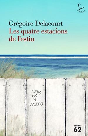 QUATRE ESTACIONS DE L'ESTIU, LES | 9788429774801 | DELACOURT, GRÉGOIRE | Llibreria Aqualata | Comprar libros en catalán y castellano online | Comprar libros Igualada