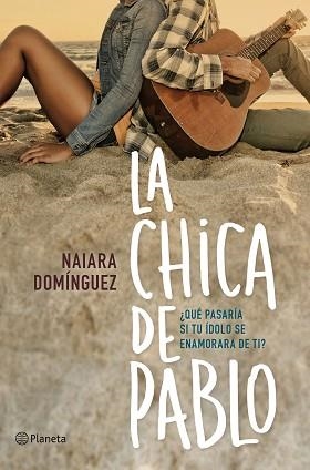 CHICA DE PABLO, LA | 9788408150985 | DOMÍNGUEZ, NAIARA | Llibreria Aqualata | Comprar llibres en català i castellà online | Comprar llibres Igualada