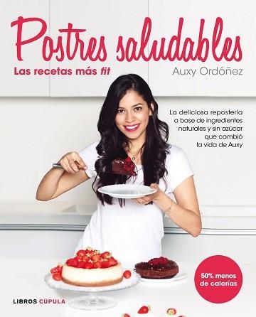 POSTRES SALUDABLES: LAS RECETAS MÁS FIT | 9788448022105 | ORDÓÑEZ, AUXY | Llibreria Aqualata | Comprar libros en catalán y castellano online | Comprar libros Igualada