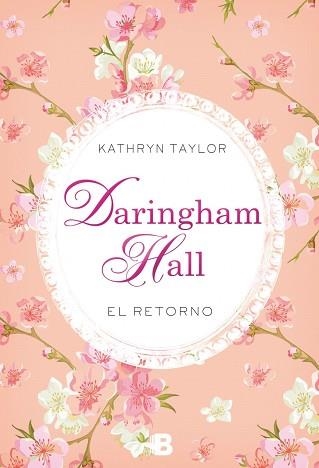 DARINGHAM HALL. EL RETORNO | 9788466658492 | TAYLOR, KATHRYN | Llibreria Aqualata | Comprar libros en catalán y castellano online | Comprar libros Igualada