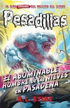 ABOMINABLE HOMBRE DE LAS NIEVES EN PASADENA, EL (PESADILLAS 13) | 9788416387366 | STINE, R.L.  | Llibreria Aqualata | Comprar libros en catalán y castellano online | Comprar libros Igualada