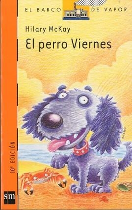 PERRO VIERNES, EL (B.V. NARANJA 115) | 9788434862142 | MCKAY, HILARY | Llibreria Aqualata | Comprar libros en catalán y castellano online | Comprar libros Igualada