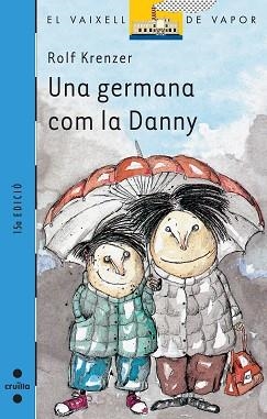 GERMANA COM LA DANNY, UNA (V.V. BLAU 22) | 9788476294413 | KRENZER, ROLF | Llibreria Aqualata | Comprar libros en catalán y castellano online | Comprar libros Igualada