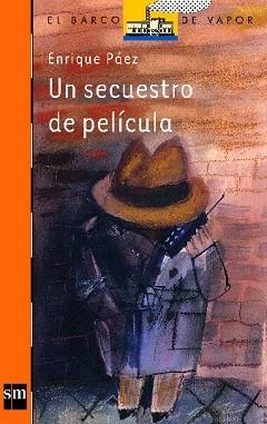 SECUESTRO DE PELICULA, UN | 9788434846630 | PAEZ, ENRIQUE | Llibreria Aqualata | Comprar libros en catalán y castellano online | Comprar libros Igualada