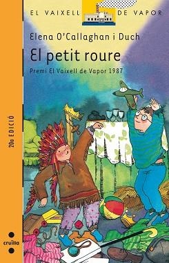 PETIT ROURE, EL (V.V. TARONJA 12) | 9788476292174 | O'CALLAGHAN DUCH, ELENA | Llibreria Aqualata | Comprar libros en catalán y castellano online | Comprar libros Igualada