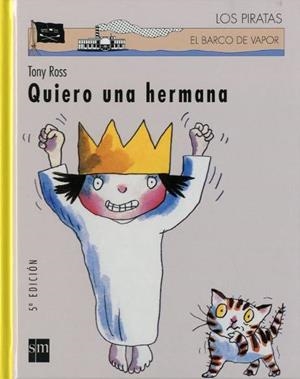 QUIERO UNA HERMANA (LOS PIRATAS 46) | 9788434865211 | ROSS, TONY | Llibreria Aqualata | Comprar libros en catalán y castellano online | Comprar libros Igualada
