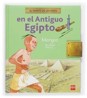 EN EL ANTIGUO EGIPTO (DIARIO DE UN NIÑO) | 9788434844568 | MARSHALL, AMANDINE | Llibreria Aqualata | Comprar libros en catalán y castellano online | Comprar libros Igualada