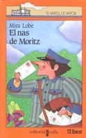 NAS DE MORITZ, EL (V.V. TARONJA 4) | 9788476290002 | LOBE, MIRA | Llibreria Aqualata | Comprar llibres en català i castellà online | Comprar llibres Igualada