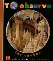 CUEVAS, LAS (YO OBSERVO 6) | 9788434863149 | Llibreria Aqualata | Comprar libros en catalán y castellano online | Comprar libros Igualada