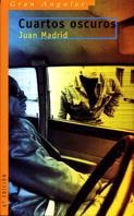 CUARTOS ESCUROS | 9788434847682 | MADRID, JUAN | Llibreria Aqualata | Comprar libros en catalán y castellano online | Comprar libros Igualada