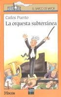ORQUESTA SUBTERRANEA< | 9788434845190 | PUERTO, CARLOS | Llibreria Aqualata | Comprar libros en catalán y castellano online | Comprar libros Igualada