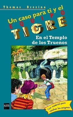 EN EL TEMPLO DE LOS TRUENOS (EQUIPO TIGRE 1) | 9788434852525 | BREZINA, THOMAS | Llibreria Aqualata | Comprar llibres en català i castellà online | Comprar llibres Igualada