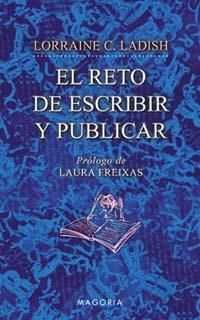 RETO DE ESCRIBIR Y PUBLICAR, EL (MAGORIA) | 9788477209621 | CARBONELL, LORRAINE | Llibreria Aqualata | Comprar llibres en català i castellà online | Comprar llibres Igualada