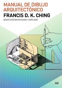 MANUAL DE DIBUJO ARQUITECTÓNICO | 9788425229268 | CHING, FRANCIS D. K. | Llibreria Aqualata | Comprar libros en catalán y castellano online | Comprar libros Igualada