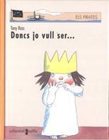 DONCS JO VULL SER ... (ELS PIRATES 13) | 9788482867724 | ROSS, TONY | Llibreria Aqualata | Comprar libros en catalán y castellano online | Comprar libros Igualada
