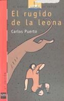 RUGIDO DE LA LEONA, EL | 9788434837041 | Puerto, Carlos | Llibreria Aqualata | Comprar libros en catalán y castellano online | Comprar libros Igualada